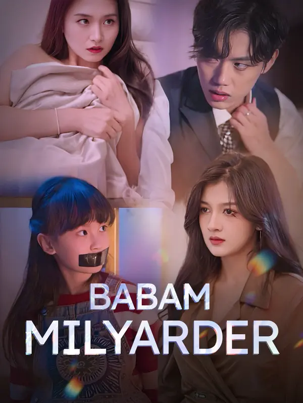 Babam, Milyarder