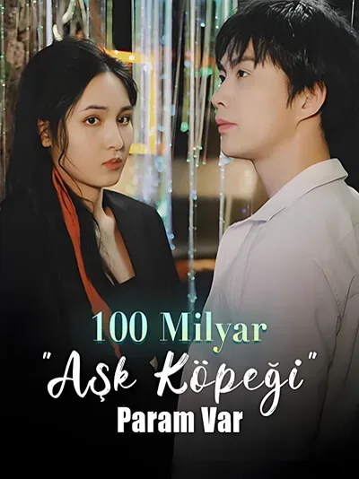 100 Milyar "Aşk Köpeği" Param Var
