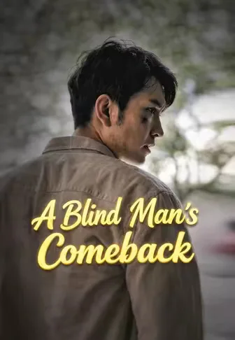 A Blind Man's Comeback