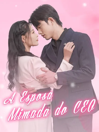 A Esposa Mimada do CEO