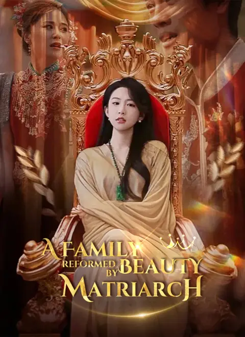 Family Reformed by Beauty Matriarch