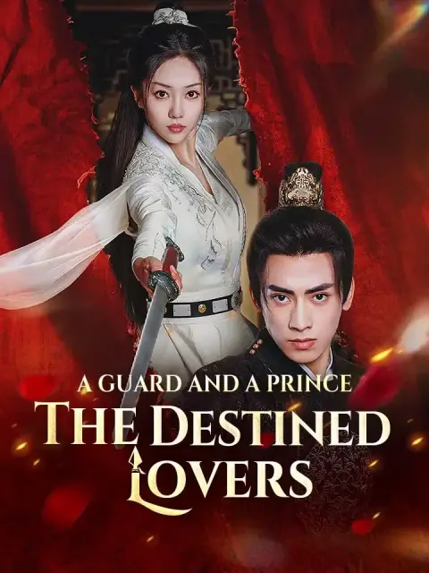 A Guard And A Prince: The Destined Lovers