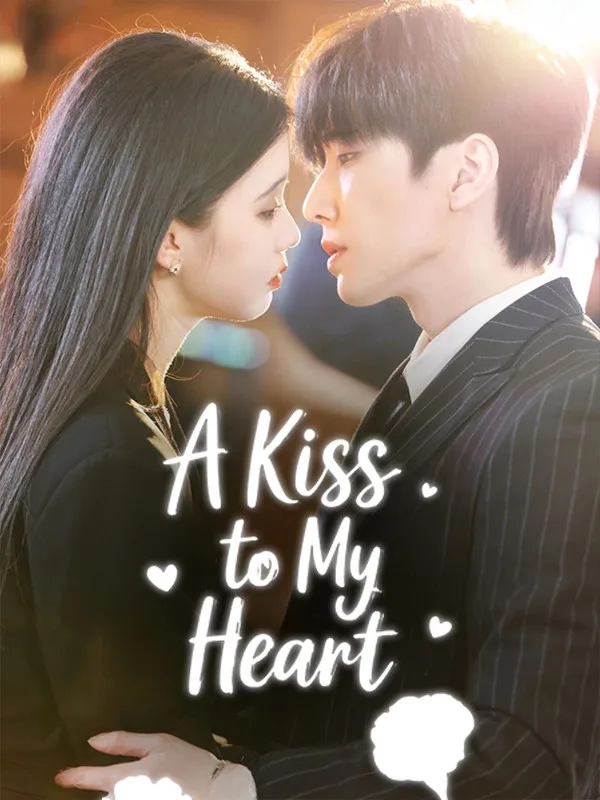 A Kiss to My Heart