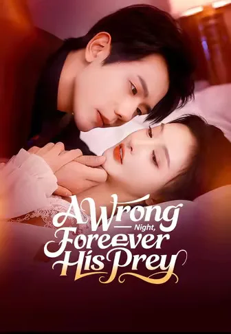 A Wrong Night, Forever His Prey