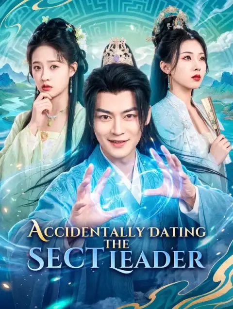 Accidentally Dating the Sect Leader