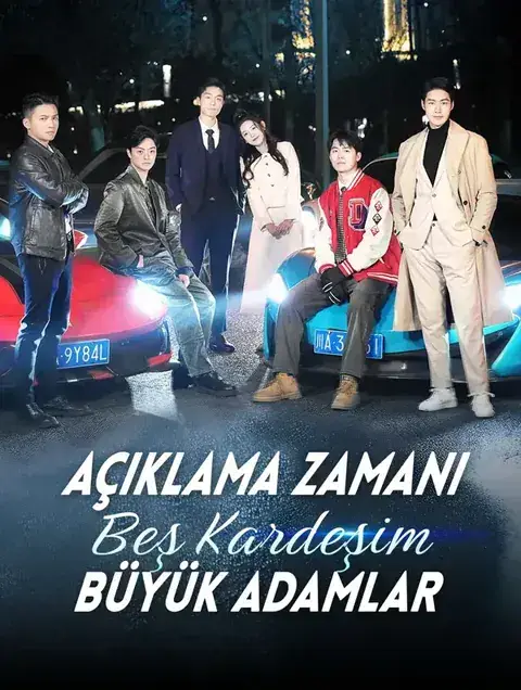 Açıklama Zamanı: Beş Kardeşim Büyük Adamlar (Dublajlı)