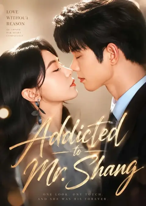Addicted to Mr. Shang