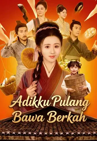 Adikku Pulang Bawa Berkah