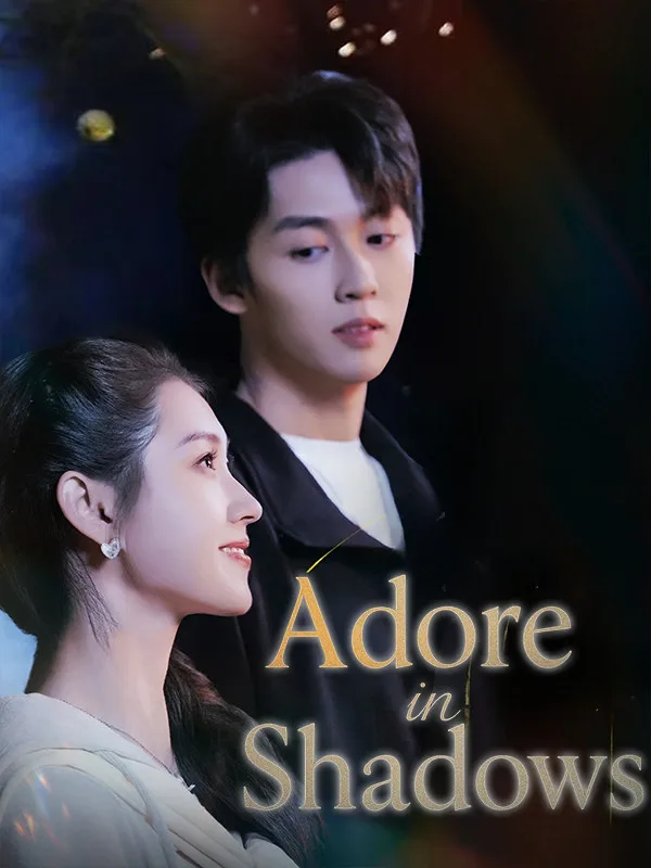 Adore in Shadows