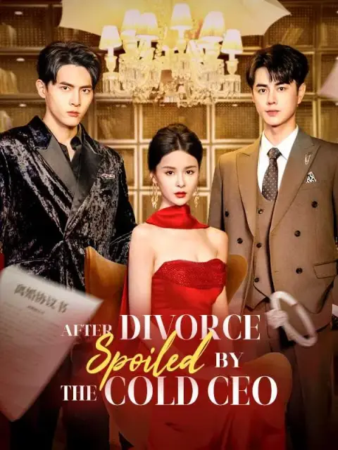 After Divorce, Spoiled by the Cold CEO