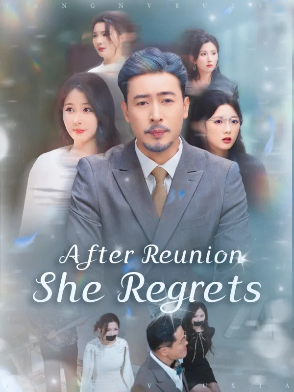 After Reunion, She Regrets