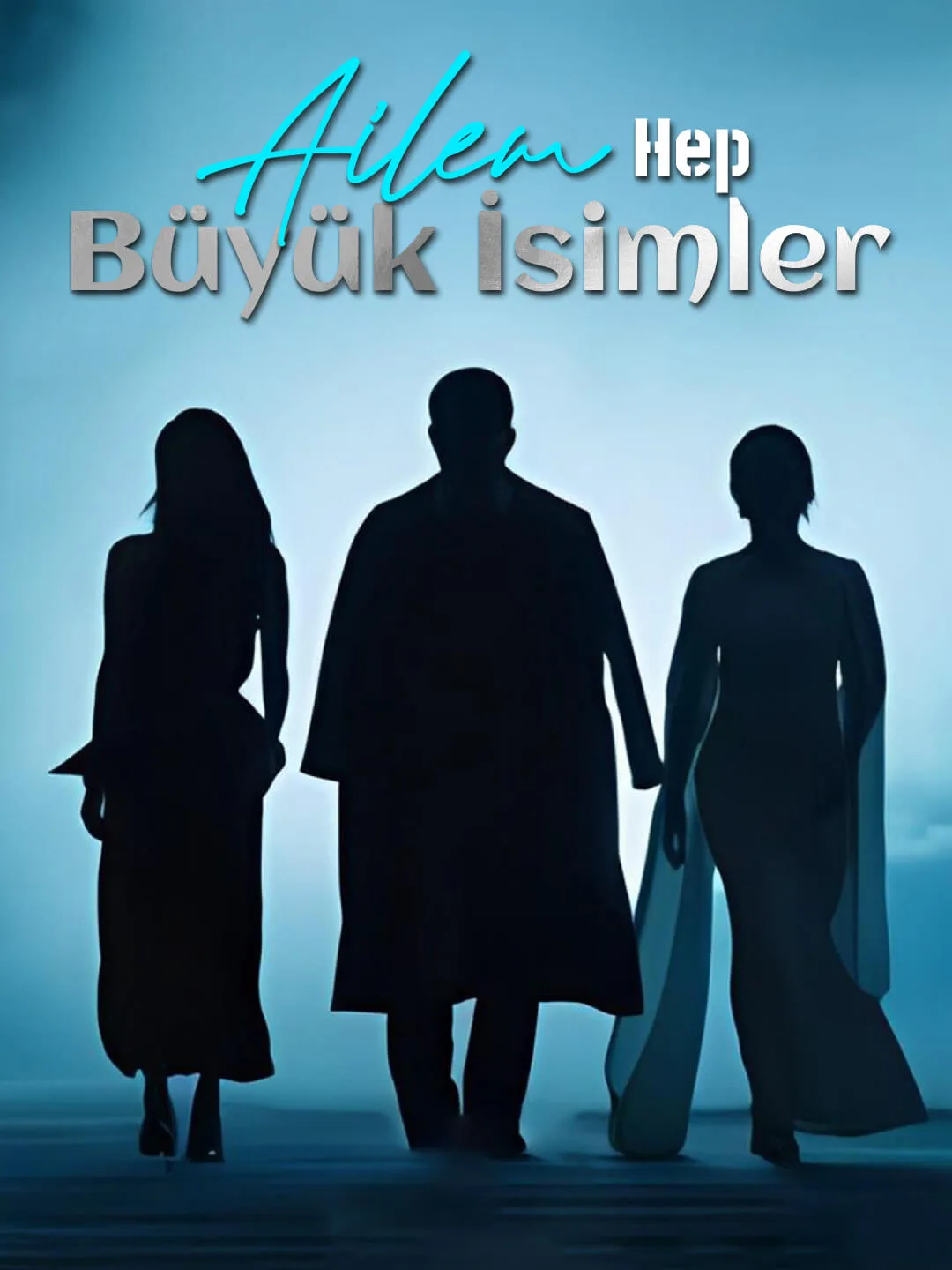 Ailem Hep Büyük İsimler