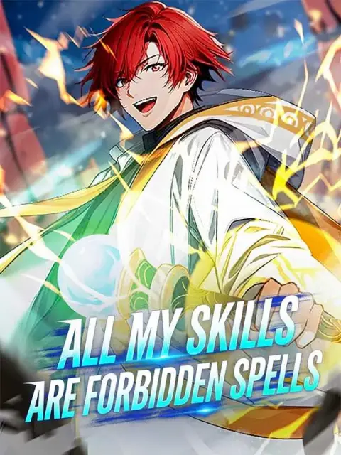 All My Skills Are Forbidden Spells