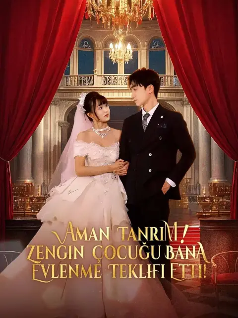 Aman Tanrım! Zengin Çocuğu Bana Evlenme Teklifi Etti!