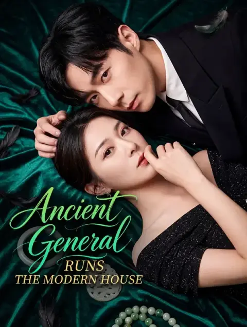 Ancient General Runs the Modern House(Dubbed