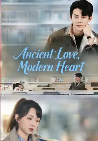 Ancient Love, Modern Heart