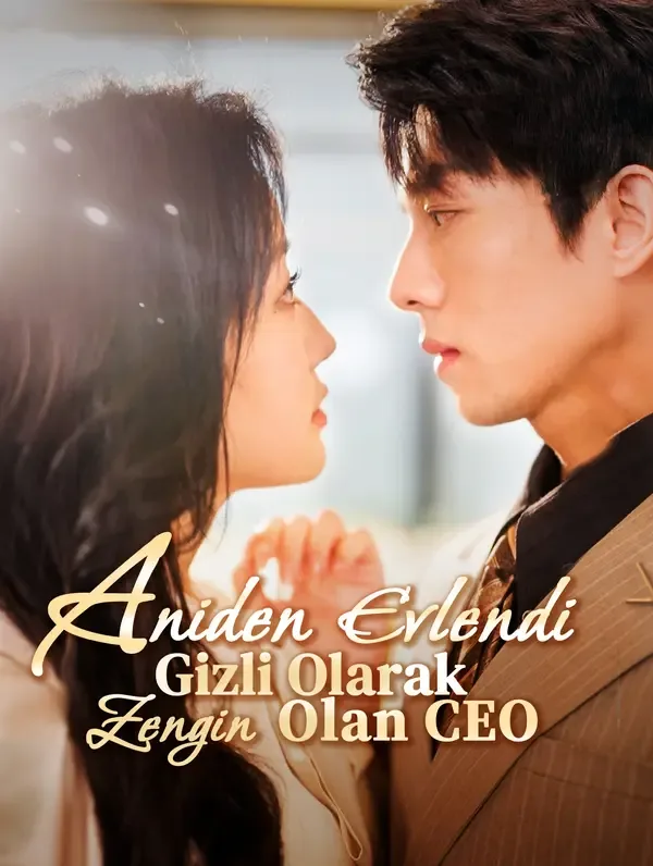 Aniden Evlendi: Gizli Olarak Zengin Olan CEO (Dublajlı)