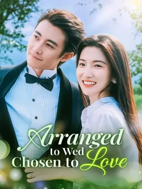 Arranged to Wed, Chosen to Love(Dubbed