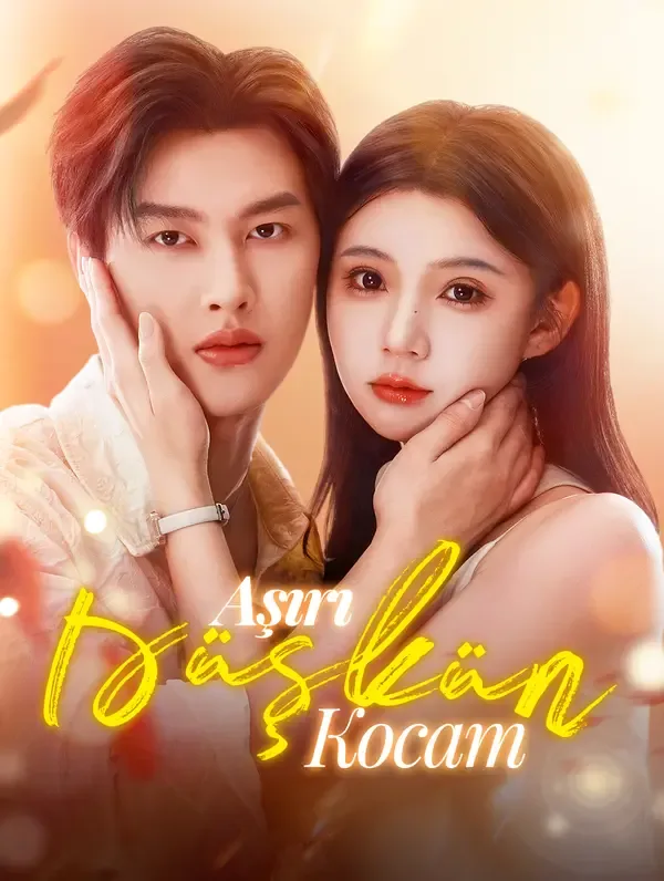 Aşırı Düşkün Kocam