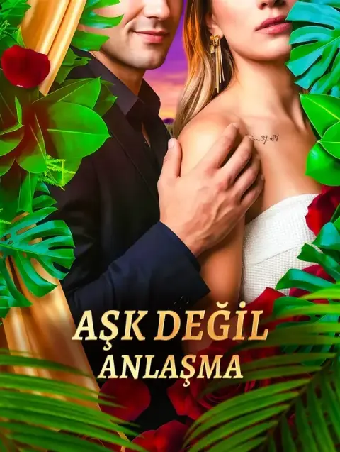 AŞK DEĞİL, ANLAŞMA