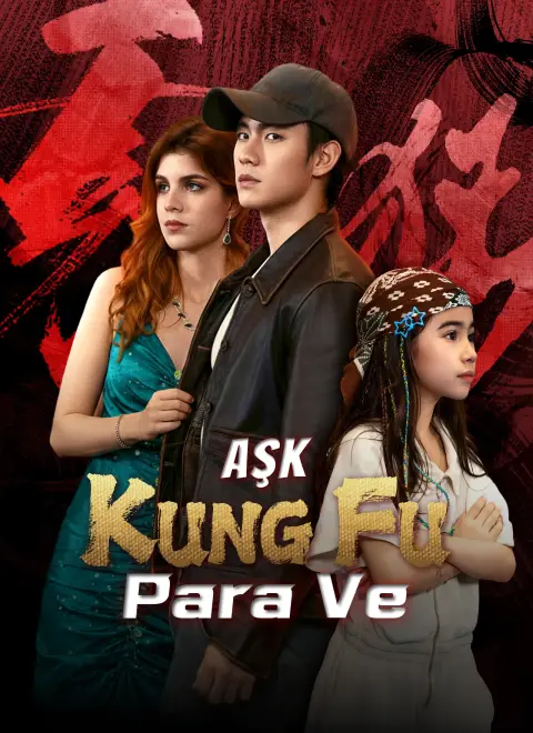 Aşk, Para ve Kung Fu (Dublajlı)
