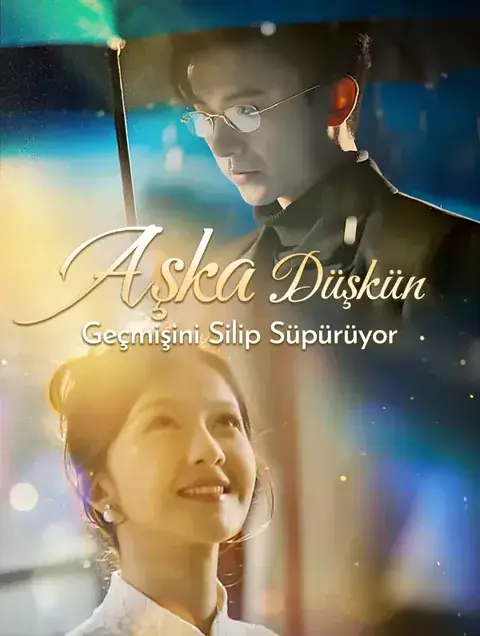 Aşka Düşkün, Geçmişini Silip Süpürüyor(Dublajlı)