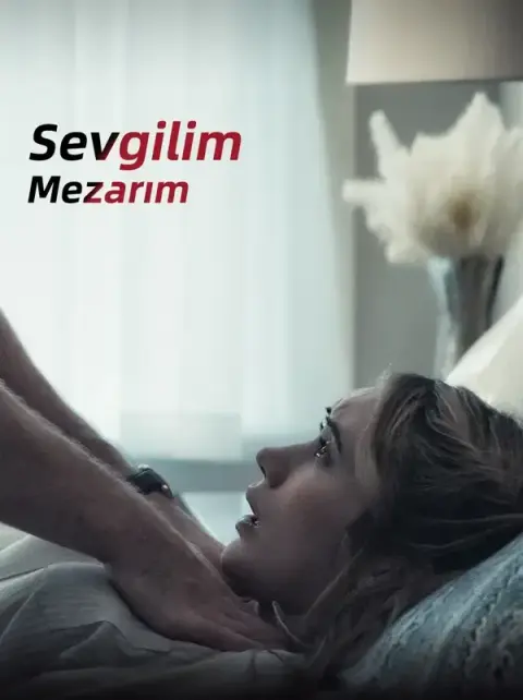 Aşkım, Mezarım