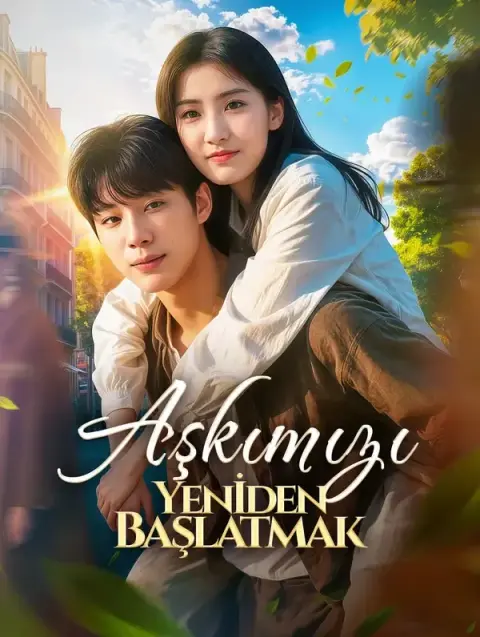 Aşkımızı Yeniden Başlatmak (Dublajlı)