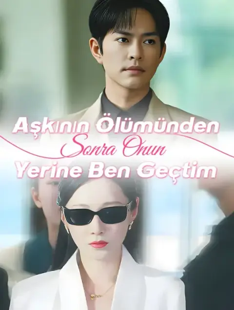 Aşkının Ölümünden Sonra Onun Yerine Ben Geçtim