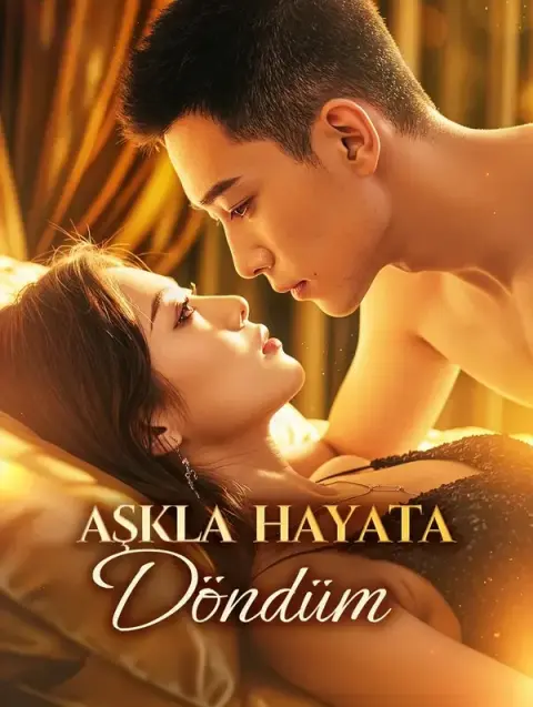 Aşkla Hayata Döndüm