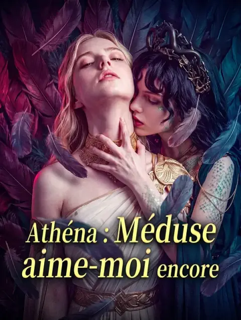 Athéna: Méduse, aime-moi encore