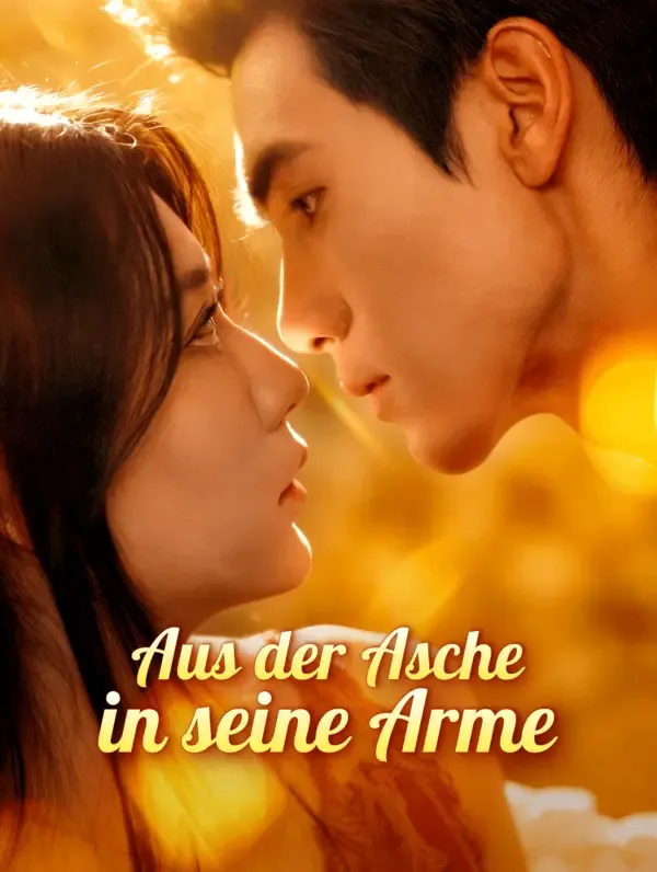 Aus der Asche in seine Arme