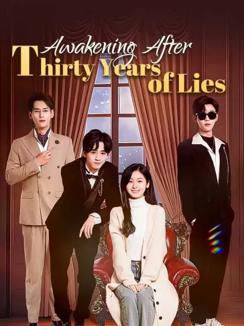 Awakening After Thirty Years of Lies