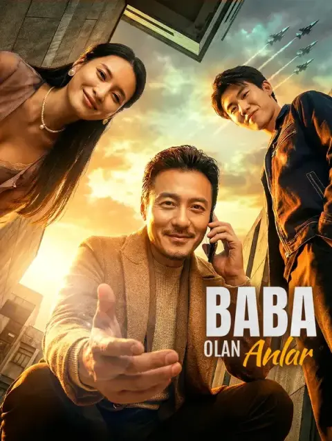 Baba Olan Anlar (Dublajlı)