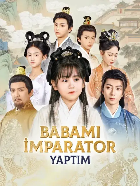 Babamı İmparator Yaptım (Dublajlı)