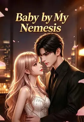 Baby by My Nemesis