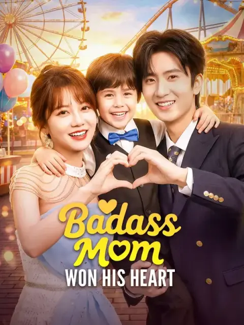 Badass Mom Won His Heart (Dubbed)