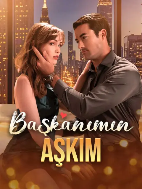 Başkanımın Aşkım