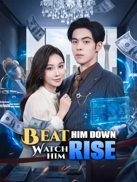 Beat Him Down, Watch Him Rise