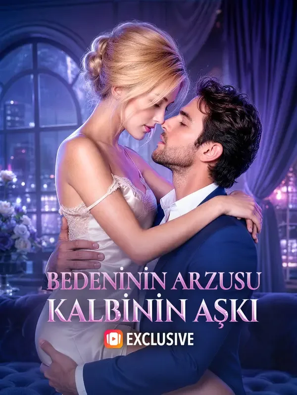 BEDENİNİN ARZUSU KALBİNİN AŞKI (Dublajlı)