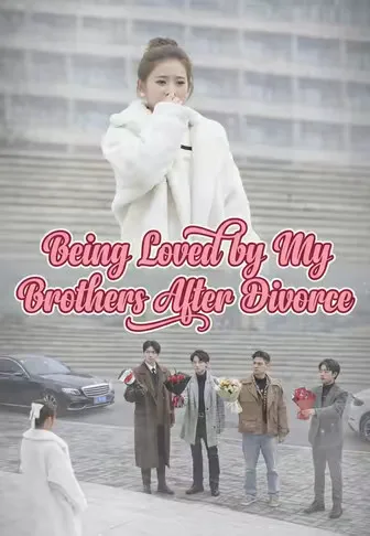 Being Loved by My Brothers After Divorce