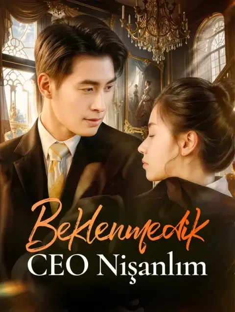 Beklenmedik CEO Nişanlım(Dublajlı