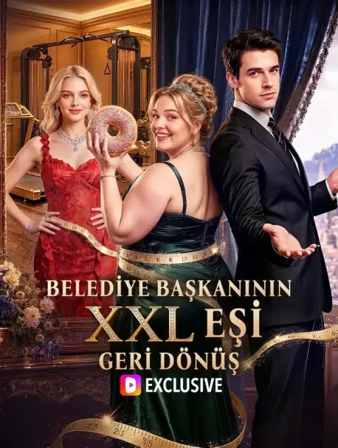 BELEDİYE BAŞKANININ XXL EŞİ: GERİ DÖNÜŞ (Dublajlı)