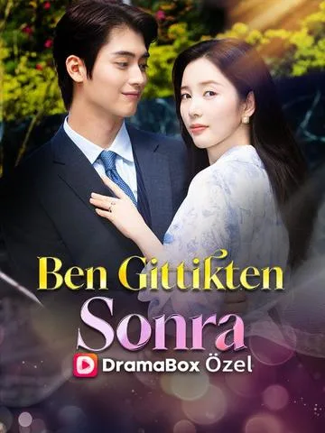 Ben Gittikten Sonra | Drama Dizilerim
