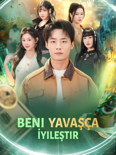 BENİ YAVAŞÇA İYİLEŞTİR