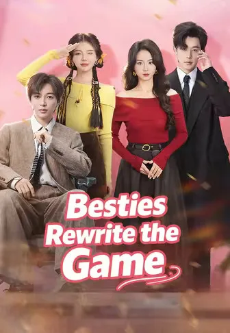 Besties Rewrite the Game