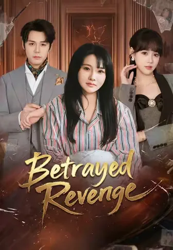 Betrayed Revenge