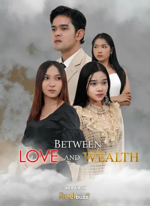Between Love and Wealth