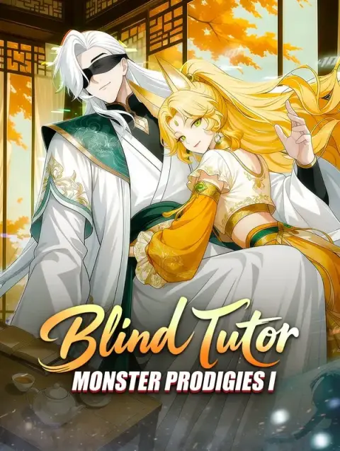 Blind Tutor, Monster Prodigies I(Dubbed