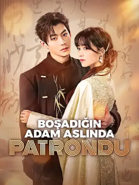 Boşadığın Adam Aslında Patrondu